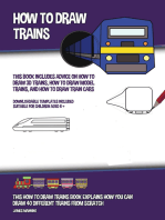 How to Draw Trains: This Book Includes Advice on How to Draw 3D Trains, How to Draw Model Trains, and How to Draw Train Cars