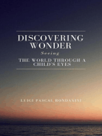 Discovering Wonder: Seeing the World Through a Child’s Eyes