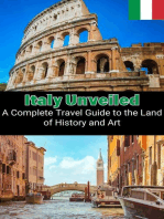 Italy Unveiled : A Complete Travel Guide to the Land of History and Art