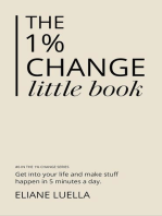 The 1% Change Little Book: The 1% Change, #6