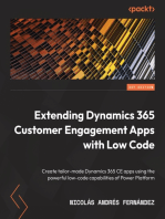 Extending Dynamics 365 Customer Engagement Apps with Low Code: Create tailor-made Dynamics 365 CE apps using the powerful low-code capabilities of Power Platform