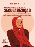 A reconstrução do conceito de secularização com a participação dialógica da mulher muçulmana a partir da análise das decisões restritivas da Corte Europeia