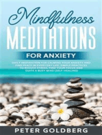 Mindfulness Meditations for Anxiety: Daily Inspiration for Calming Your Anxiety and Find Peace in Everyday Life. Simple Practices to Reduce Stress, Find Your Focus and Quiet a Busy Mind (Self-Healing)