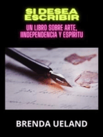 Si desea escribir (Traducido): Un libro sobre Arte, Iindependencia y Espíritu