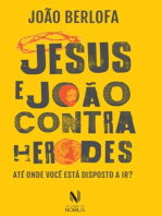 Jesus e João contra Herodes: Até onde você está disposta a ir?