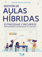 Gestión de aulas híbridas: Estrategias y recursos para enseñar y aprender en la e-escuela