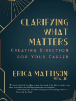 Clarifying What Matters: Creating Direction For Your Career