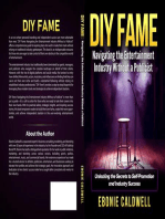 DIY Fame: Navigating the Entertainment Industry Without a Publicist: Navigating the Entertainment Industry Without a Publicist