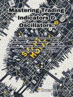 Mastering Trading Indicators & Oscillators: Strategies for Success with ATR, CCI, DeMarker, Bulls Power, and Bears Power: Trading Indicators & Oscillators