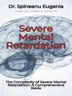 The Complexity of Severe Mental Retardation: A Comprehensive Revie