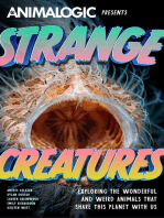 Strange Creatures: Exploring the Wonderful and Weird Animals that Share this Planet with Us