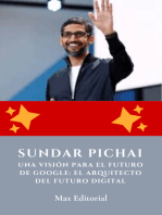 Sundar Pichai, una visión para el futuro de Google: el arquitecto del futuro digital