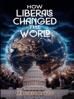 How Liberals Changed The World