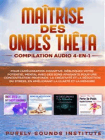 Maîtrise des Ondes Thêta : Compilation Audio 4-en-1 pour l'Amélioration Cognitive. Débloquez Votre Potentiel Mental avec des Sons Apaisants pour une Concentration Profonde, la Créativité et la Réduction du Stress, en Améliorant la Clarté et la Mémoire