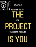 The Project Is You : Let Go Of The Past, Heal, & Transform Your Life: Routine, #5