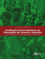 Avaliação Emancipatória na Educação de Jovens e Adultos: Um Caminho a Ser Construído da Exclusão à Emancipação