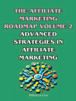 The Affiliate Marketing Roadmap Volume 2: Advanced Strategies in Affiliate Marketing: The Affiliate Marketing Roadmap, #2