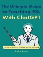 The Ultimate Guide to Teaching ESL With ChatGPT: Harness AI to Enhance Language Learning & Teaching