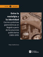 Entre la nostalgia y la identidad: Cocina y prácticas gastronómicas en Bogotá a partir de los anuncios publicitarios (1925-1975)