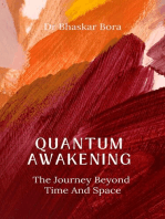 Quantum Awakening: The Journey Beyond Time and Space