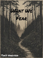 What We Fear