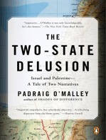 The Two-State Delusion: Israel and Palestine--A Tale of Two Narratives