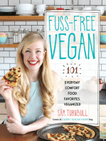 Fuss-Free Vegan: 101 Everyday Comfort Food Favorites, Veganized: A Cookbook