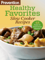 Prevention Healthy Favorites: Slow Cooker Recipes: 48 Easy & Delicious Dishes!: A Cookbook