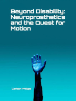 Beyond Disability: Neuroprosthetics and the Quest for Motion