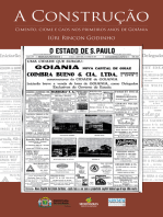 A Construção: Cimento, Ciúme e Caos nos Primeiros Anos de Goiânia