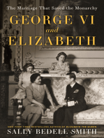 George VI and Elizabeth: The Marriage That Saved the Monarchy