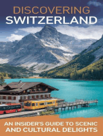 Discovering Switzerland : An Insider's Guide to Scenic Routes and Cultural Delights