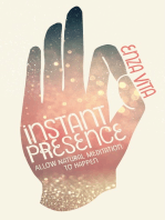 Instant Presence: Allow Natural Meditation to Happen