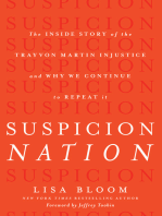 Suspicion Nation: The Inside Story of the Trayvon Martin Injustice and Why We Continue to Repeat It