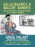 Billionaires & Ballot Bandits: How to Steal an Election in 9 Easy Steps