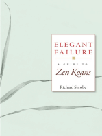 Elegant Failure: A Guide to Zen Koans