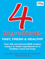 4 Ingredients: Fast, Fresh and Healthy