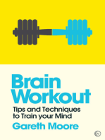 Brain Workout: Tips and Techniques to Train your Mind