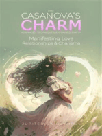 The Casanova's Charm: Manifesting Love, Relationship, and Charisma