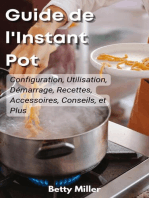 Guide de l'Instant Pot: : "Guide Instant Pot : Configuration, Utilisation, Premiers pas, Recettes, Accessoires, Conseils et