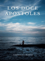 Los Doce Apóstoles. Vida, Obra y Muerte