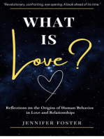 What is Love? Reflections on the Origins of Human Behavior in Love and Relationships