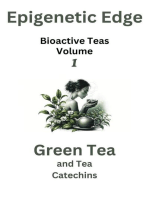 Green Tea and Tea Catechins: Bioactive Teas, #1