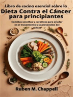 Libro de cocina esencial sobre la dieta contra el cáncer para principiantes: Comidas sencillas y curativas para ayudar en el tratamiento y la prevención del cáncer