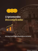 Criptomoedas Descomplicadas: Um Guia Prático para Investidores Iniciantes