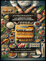 Sushi Mastery: 100 Recipes from Nakamoto's Kitchen