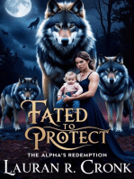 Fated to Protect: The Alpha's Redemption