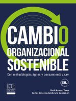 Cambio organizacional sostenible: Con metodologías ágiles y pensamiento Lean