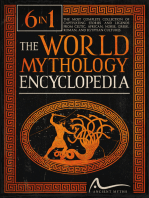 The World Mythology Encyclopedia: [6 in 1] The Most Complete Collection of Captivating Stories and Legends from Celtic, African, Norse, Greek, Roman, and Egyptian Cultures