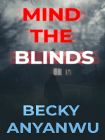 Mind The Blinds